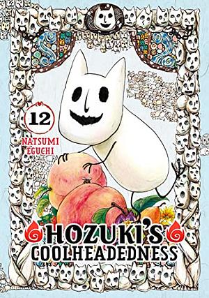 Hozuki's Coolheadedness Vol. 12 by Natsumi Eguchi