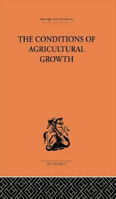 Conditions of Agricultural Growth by Ester Boserup