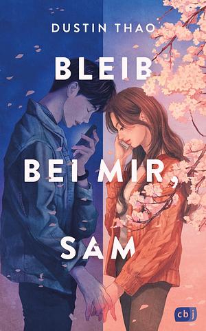 Bleib bei mir, Sam by Dustin Thao