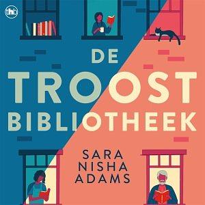 De troostbibliotheek by Sara Nisha Adams