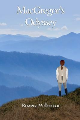 MacGregor's Odyssey by Rowena Williamson