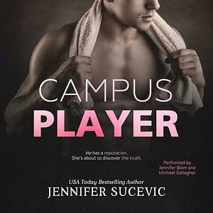 Campus Player by Jennifer Sucevic