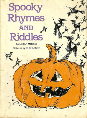 Spooky Rhymes and Riddles by Lilian Moore, Ib Ohlsson