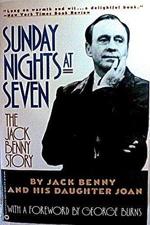 Sunday Nights at Seven: The Jack Benny Story by Jack Benny (1-Nov-1991) Paperback by Jack Benny, Jack Benny