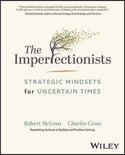 The Imperfectionists: Strategic Mindsets for Uncertain Times by Robert McLean