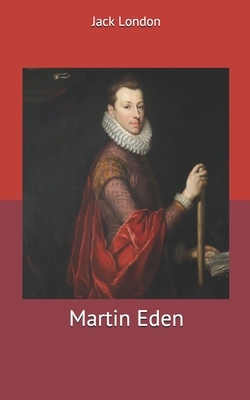 Martin Eden by Jack London