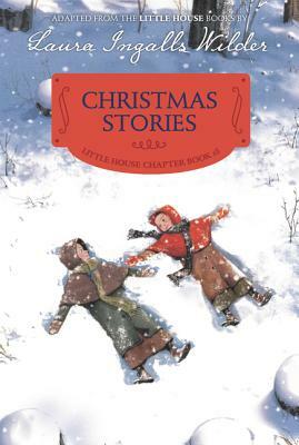 Christmas Stories: Reillustrated Edition by Laura Ingalls Wilder