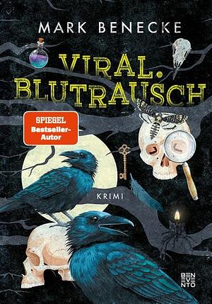 Viral. Blutrausch by Mark Benecke