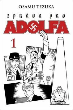 Zpráva pro Adolfa 1 by Osamu Tezuka