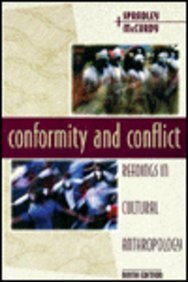 Conformity And Conflict: Readings In Cultural Anthropology by James P. Spradley