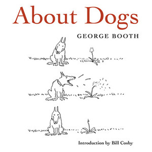 About Dogs by George Booth