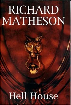 Дяволската къща by Ричард Матисън, Richard Matheson