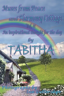 Muses From Peace and Harmony Cottage: An inspirational thought for the day by Tabitha