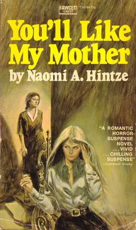 You'll Like My Mother by Naomi A. Hintze, Harry Bennett