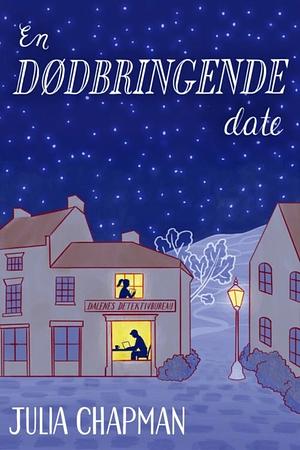 En dødbringende date by Julia Chapman