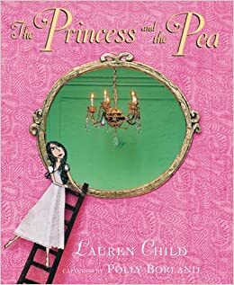 The Princess and the Pea by Lauren Child