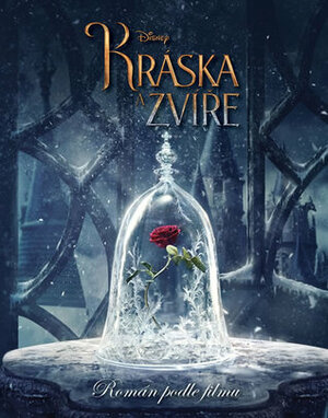 Kráska a zvíře - Román podle filmu by Elizabeth Rudnick