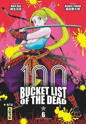 Bucket List of the dead - Tome 6 by Haro Aso, Kotaro Takata