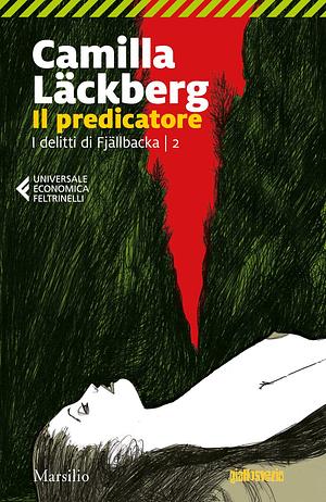 Il predicatore. I delitti di Fjällbacka, Volume 2 by Camilla Läckberg