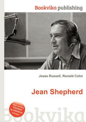 Jean Shepherd by Jesse Russell, Ronald Cohn