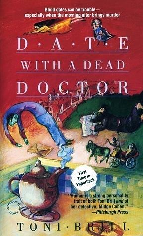 Date With a Dead Doctor by Toni Brill, Toni Brill