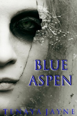 Blue Aspen by Tenaya Jayne