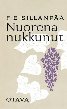 Nuorena Nukkunut by Frans Emil Sillanpää