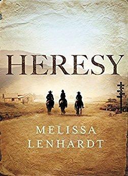 Heresy: A Novel by Melissa Lenhardt, Melissa Lenhardt