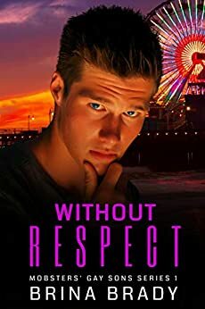 Without Respect by Brina Brady