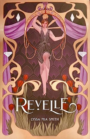 Revelle by Lyssa Mia Smith
