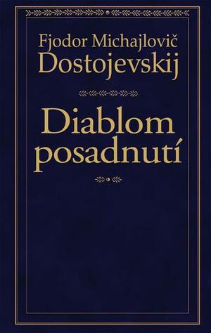 Diablom posadnutí by Fyodor Dostoevsky