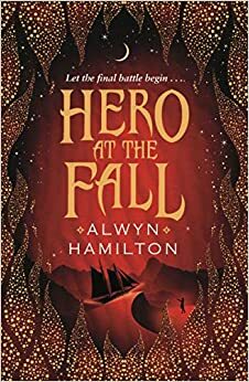 Hero at the Fall by Alwyn Hamilton