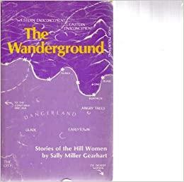 The Wanderground: Stories of the Hill Women by Sally Miller Gearhart