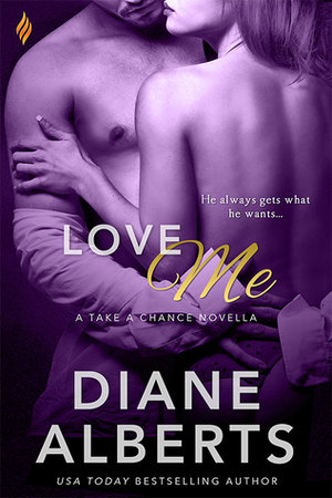 Love Me by Diane Alberts