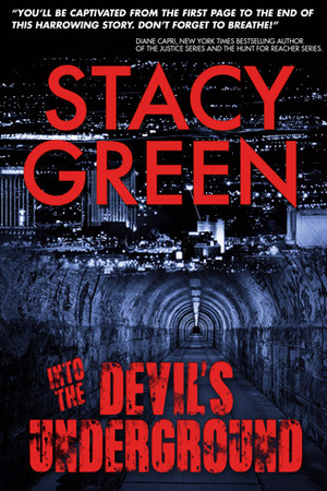Into the Devil's Underground by Stacy Green