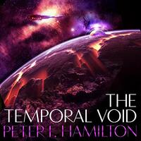 The Temporal Void by Peter F. Hamilton