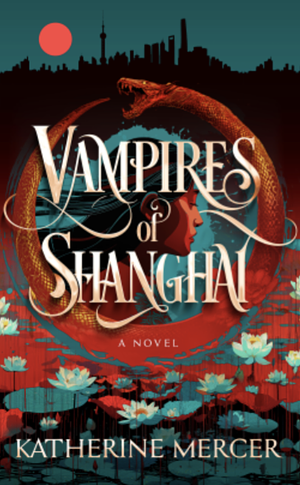 Vampires of Shanghai by Katherine Mercer