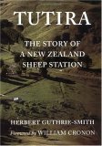 Tutira: The Story of a New Zealand Sheep Station by William Cronon, Herbert Guthrie-Smith