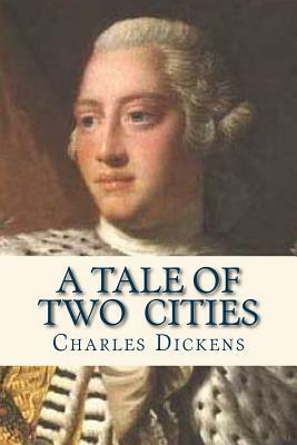 A Tale of Two Cities by Charles Dickens