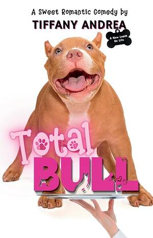 Total Bull by TIffany Andrea