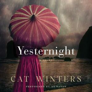 Yesternight by Cat Winters