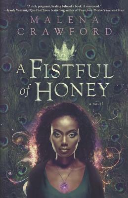 A Fistful of Honey by Malena Crawford