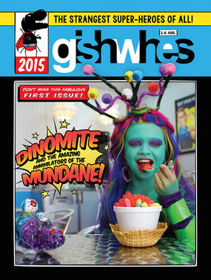GISHWHES 2015: The Strangest Super-Heroes Of All! by Misha Collins, Jean Louis Alexander