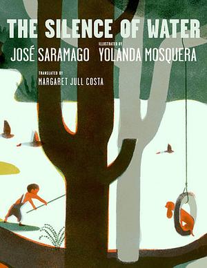 The Silence of Water by José Saramago, Margaret Jull Costa