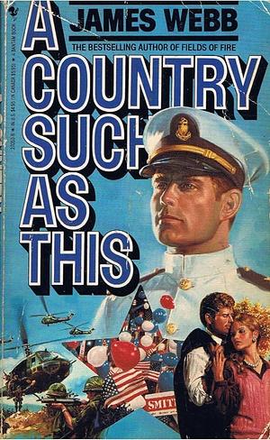 A Country Such As This by James Webb, James Webb