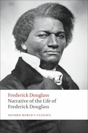 Narrative of the Life of Frederick Douglass: An American Slave by Deborah E. McDowell, Frederick Douglass