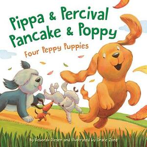 Pippa and Percival, Pancake and Poppy: Four Peppy Puppies by Deborah Diesen