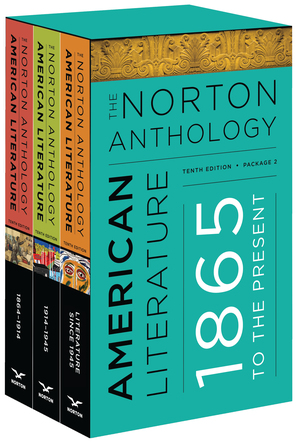 The Norton Anthology of American Literature: Package 2, Vol. C, D, and E: 1865 to the Present (Tenth Edition) by Amy Hungerford, GerShun Avilez, Lisa Siraganian, Michael A. Elliott, Robert S. Levine