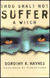Thou Shalt Not Suffer a Witch by Dorothy K. Haynes, Mervyn Peake
