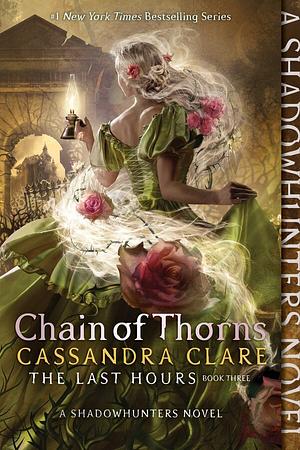 Chain of Thorns by Cassandra Clare